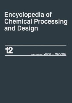 portada encyclopedia of chemical processing and design: volume 12 - corrosion to cottonseed (en Inglés)