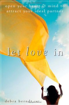 portada Let Love in: Open Your Heart and Mind to Attract Your Ideal Partner (en Inglés)