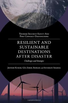 portada Resilient and Sustainable Destinations After Disaster: Challenges and Strategies (Tourism Security-Safety and Post Conflict Destinations) (en Inglés)