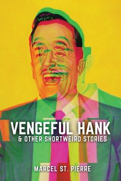 portada Vengeful Hank and Other Shortweird Stories