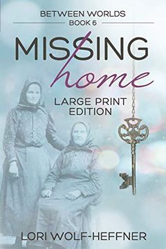 portada Between Worlds 6: Missing Home (Large Print) (en Inglés)