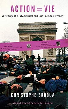 portada Action=Vie: A History of Aids Activism and gay Politics in France (in English)