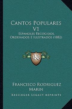 portada Cantos Populares v1: Espanoles Recogidos, Ordenados e Ilustrados (1882)