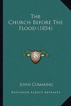 portada the church before the flood (1854) (in English)