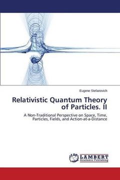 portada Relativistic Quantum Theory of Particles. II