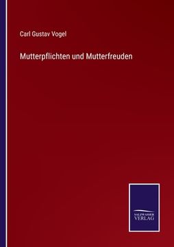 portada Mutterpflichten und Mutterfreuden (in German)