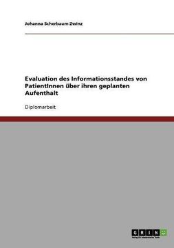 portada Evaluation des Informationsstandes von PatientInnen über ihren geplanten Aufenthalt (German Edition)