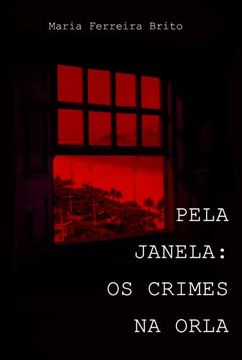 portada Pela Janela: Os Crimes na Orla: Os Crimes na Orla (Portuguese Edition)