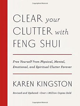 portada Clear Your Clutter With Feng Shui (Revised and Updated): Free Yourself From Physical, Mental, Emotional, and Spiritual Clutter Forever (in English)