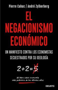 portada El Negacionismo Económico: Un Manifiesto Contra los Economistas Secuestrados por su Ideología (in Spanish)