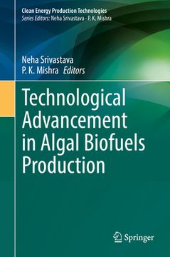 portada Technological Advancement in Algal Biofuels Production (en Inglés)