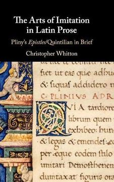 portada The Arts of Imitation in Latin Prose: Pliny's Epistles 