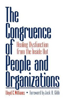 portada the congruence of people and organizations: healing dysfunction from the inside out