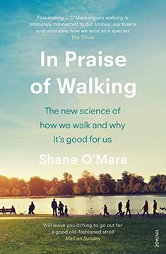 portada In Praise of Walking: The new Science of how we Walk and why It’S Good for us 