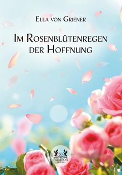 portada Im Rosenblütenregen der Hoffnung (en Alemán)