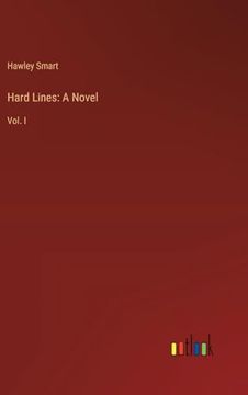 portada Hard Lines: A Novel: Vol. I (en Inglés)