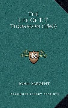 portada the life of t. t. thomason (1843) (en Inglés)