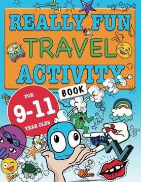 portada Really fun Travel Activity Book for 9-11 Year Olds: Fun & Educational Activity Book for Nine to Eleven Year old Children [Idioma Inglés] (Activity Books for Kids) (en Inglés)