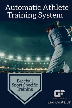 portada Automatic Athlete Training System - Baseball Sport Specific Training