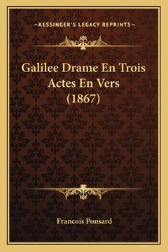 portada Galilee Drame En Trois Actes En Vers (1867) (en Francés)