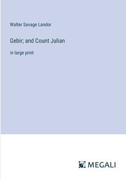 portada Gebir; and Count Julian: in large print