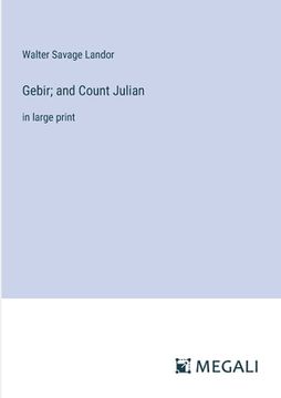 portada Gebir; and Count Julian: in large print (in English)