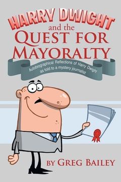 portada Harry Dwight and the Quest for Mayoralty
