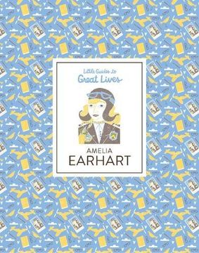 portada Amelia Earhart (Little Guides to Great Lives)