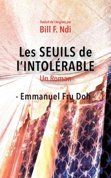 portada Les Seuils de l'intolérable: Un Roman