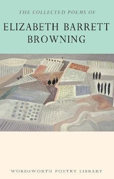 portada The Collected Poems of Elizabeth Barrett Browning (Wordsworth Poetry Library) (en Inglés)