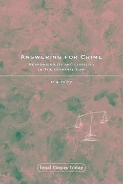 answering for crime,responsibility and liability in the criminal law