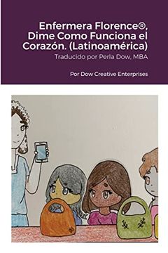 portada Enfermera Florence®, Dime Como Funciona el Corazón. (in Spanish)