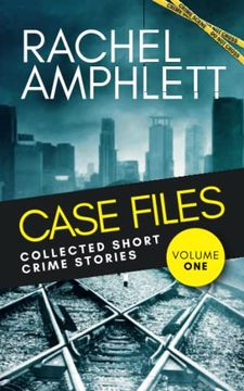 portada Case Files: Collected Short Crime Stories Vol. 1: Twelve Page-Turning Murder Mystery Stories (Case Files: Short Crime Stories) (in English)