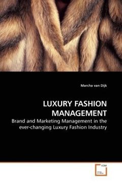 portada LUXURY FASHION MANAGEMENT: Brand and Marketing Management in the ever-changing Luxury Fashion Industry