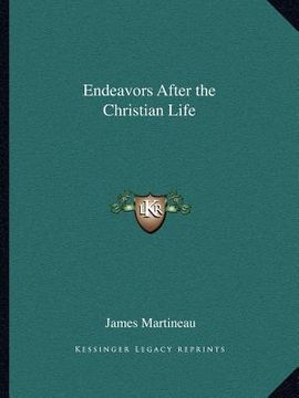 portada endeavors after the christian life (en Inglés)