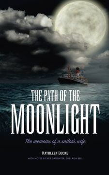 portada The Path of the Moonlight: The Memoirs of a Sailor's Wife (en Inglés)