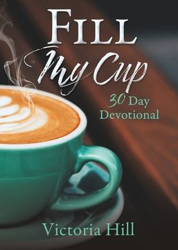 portada Fill My Cup: 30 Day devotional (in English)