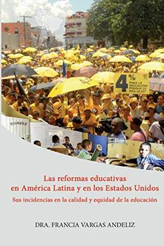 portada Las Reformas Educativas en América Latina y en los Estados Unidos: Sus Incidencias en la Calidad y Equidad de la Educación