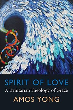 portada Spirit of Love: A Trinitarian Theology of Grace (in English)