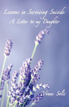 portada Lessons in Surviving Suicide: A Letter to my Daughter (en Inglés)