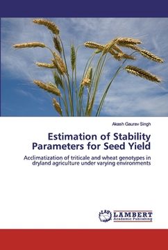 portada Estimation of Stability Parameters for Seed Yield (en Inglés)