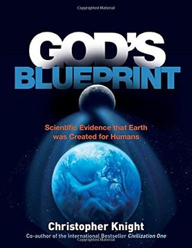 portada God's Blueprint: Scientific Evidence That the Earth Was Created to Produce Humans