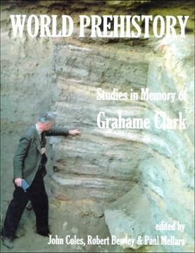 portada World Prehistory: Studies in Memory of Grahame Clark: 99 (Proceedings of the British Academy) (en Inglés)