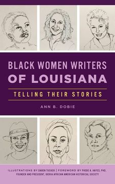 portada Black Women Writers of Louisiana: Telling Their Stories (en Inglés)