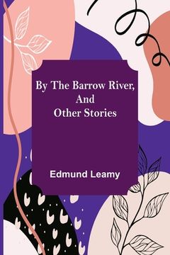 portada By the Barrow River, and Other Stories (in English)