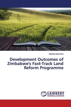 portada Development Outcomes of Zimbabwe's Fast-Track Land Reform Programme (in English)