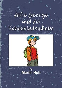 portada Alfie George und die Schokoladendiebe (en Alemán)