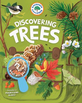 portada Backpack Explorer: Discovering Trees: What Will you Find? (in English)