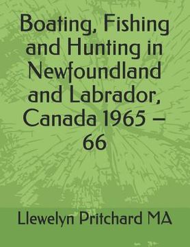 portada Boating, Fishing and Hunting in Newfoundland and Labrador, Canada 1965 - 66 (en Inglés)