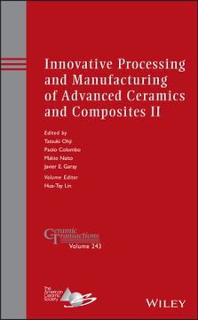 portada Innovative Processing And Manufacturing Of Advanced Ceramics And Composites Ii: Ceramic Transactions, Volume 243